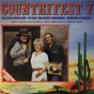 Lillian Askeland • Ottar "Big Hand" Johansen • Gunnar Wiklund Gjester: Vidar Lønn-Arnesen • Kjell Birkeland • Country Team - Countryfest 7 download mp3 flac