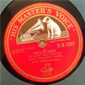 Lily Pons - Caro Nome ( Dearest Name ) / Tutte Le Feste (On Every Festal Morning) download free