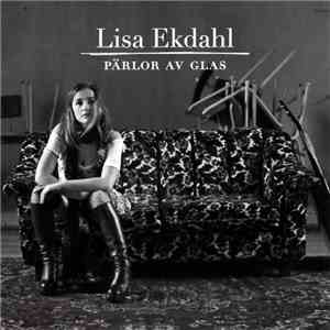 Lisa Ekdahl - Pärlor Av Glas download free