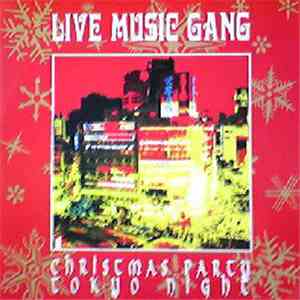 Live Music Gang - Christmas Party Tokio Night download mp3 flac