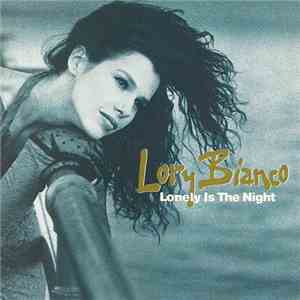 Lory Bianco - Lonely Is The Night download mp3 flac