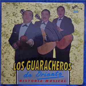 Los Guaracheros De Oriente - Historia Musical download free