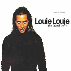 Louie Louie  - The Thought Of It download mp3 flac