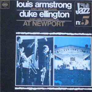 Louis Armstrong And His Allstars, Duke Ellington And His Orchestra - At Newport download mp3 flac