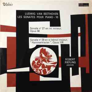 Ludwig van Beethoven, Robert Riefling - Les Sonates Pour Piano - 10 download free