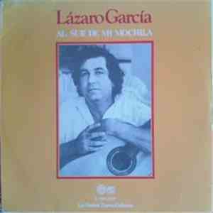 Lázaro García - Al Sur De Mi Mochila download free