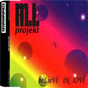 M. I. Projekt - Believe In Love download free
