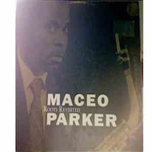 Maceo Parker - Roots Revisited download mp3 flac