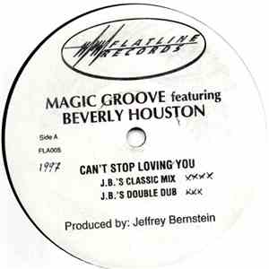 Magic Groove Featuring Beverly Houston - Can't Stop Loving You download mp3 flac