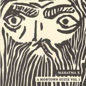 Mahatma X - A Mobtown Suite Vol 1 download free