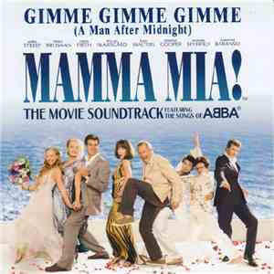 Mamma Mia! - The Movie Soundtrack - Gimme Gimme Gimme (A Man After Midnight) download free