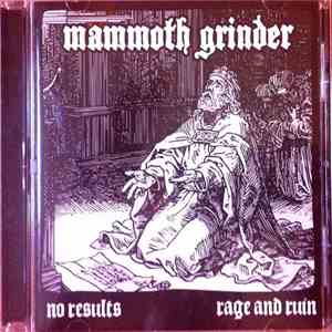 Mammoth Grinder - No Results & Rage And Ruin download mp3 flac