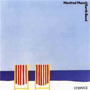 Manfred Mann's Earth Band - Chance download mp3 flac