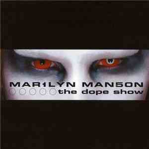 Mar1lyn Man5on - The Dope Show download free