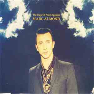 Marc Almond - The Days Of Pearly Spencer download mp3 flac