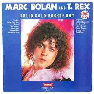 Marc Bolan And T. Rex - Solid Gold Boogie Boy download mp3 flac