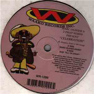 Marc Olivier & 2 Phat Nerds - Celebration download mp3 flac