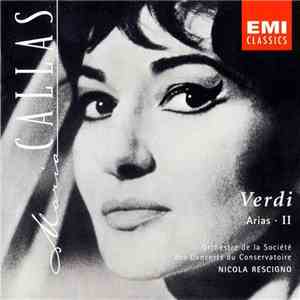 Maria Callas - Orchestre De La Société Des Concerts Du Conservatoire, Nicola Rescigno - Verdi Arias II download free