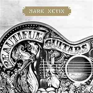 Mark E Nevin - Beautiful Guitars download mp3 flac