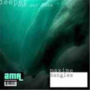 Maxime Dangles - Deeper EP download mp3 flac