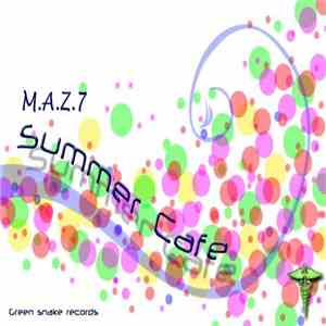 M.A.Z.7 - Summer Cafe download free