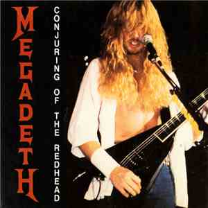 Megadeth - The Conjuring Of The Redhead download mp3 flac