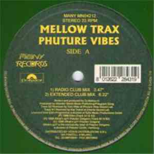 Mellow Trax - Phuture Vibes download free