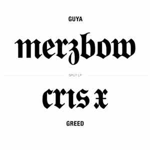 Merzbow / Cris X - Guya / Greed download mp3 flac