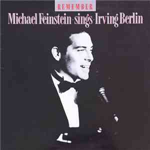 Michael Feinstein Sings Irving Berlin - Remember download mp3 flac
