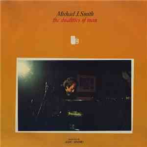 Michael J. Smith - The Dualities Of Man download mp3 flac