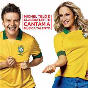 Michel Teló & Claudia Leitte - Talento download mp3 flac