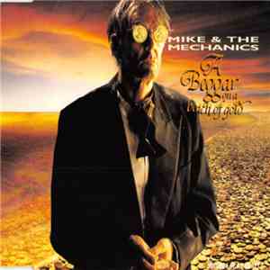 Mike & The Mechanics - A Beggar On A Beach Of Gold download free