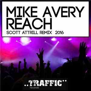 Mike Avery - Reach (Scott Attrill Remix 2016) download mp3 flac