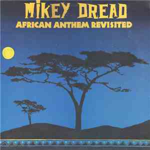 Mikey Dread - African Anthem Revisited download free