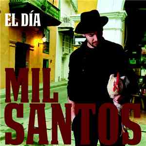 Mil Santos - El Día download free