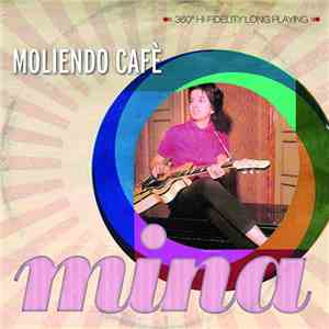 Mina  - Moliendo Cafè download free