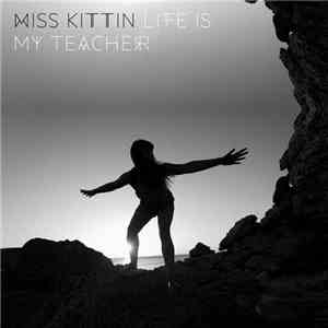 Miss Kittin - Life Is My Teacher download mp3 flac