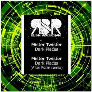 Mister Twister  - Dark Places download mp3 flac