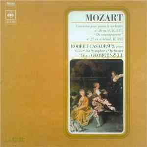 Mozart - Robert Casadesus, Columbia Symphony Orchestra, George Szell - Concertos Pour Piano Et Orchestre N° 26 En Ré, K. 537, "Du Couronnement" / N° 27 En Si Bémol, K. 595 download mp3 flac