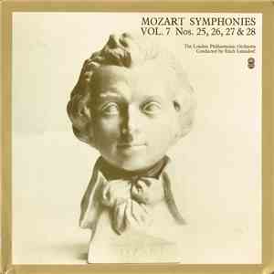 Mozart, The London Philharmonic Orchestra Conducted By Erich Leinsdorf - Symphonies Vol. 7 Nos. 25, 26, 27, & 28 download mp3 flac