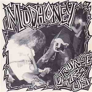 Mudhoney - Grunge R Us download mp3 flac
