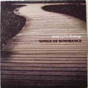 Murry The Hump - Songs Of Ignorance download free