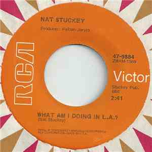 Nat Stuckey - What Am I Doing In L.A. ? / Whiskey, Whiskey download free