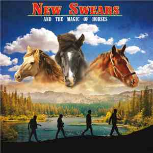 New Swears - And The Magic Of Horses download mp3 flac