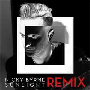 Nicky Byrne - Sunlight (Remix） download free