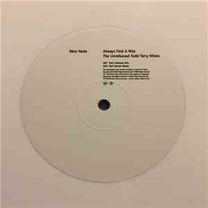 Nine Yards - Always Find A Way (The Unreleased Todd Terry Mixes) download mp3 flac