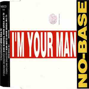 NO-Base - I'm Your Man download mp3 flac