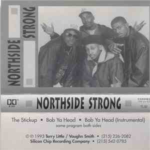 Northside Strong - The Stickup / Bob Ya Head download free