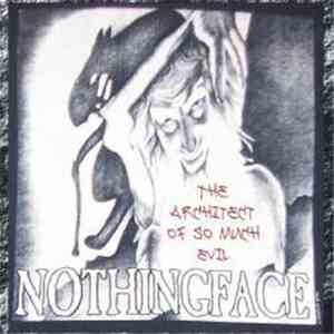 Nothingface  - The Architect of So Much Evil download free