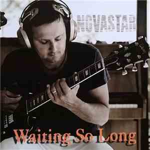 Novastar  - Waiting So Long download free
